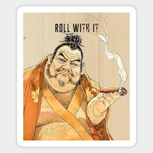 Puff Sumo: Roll With It and Chill on a dark background Magnet